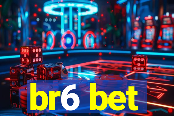 br6 bet